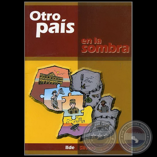 OTRO PAÍS EN LA SOMBRA - Autora: ILDE SILVERO - Año 2006